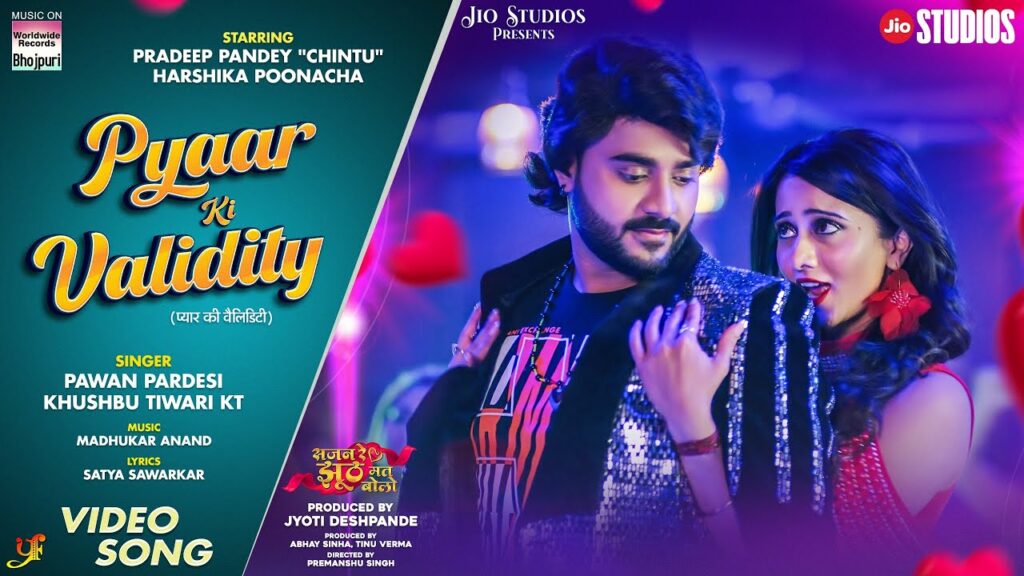 Pyar ki Validity Sajan re jhooth mat bolo New Bhojpuri song