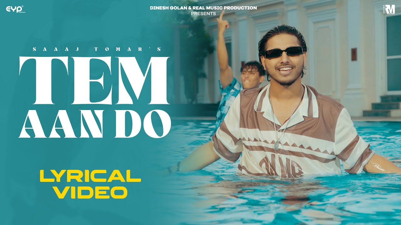 Tem Aan Do (Lyrical Video) – Saaaj Tomar | Real Music | Latest Haryanvi Song 2024