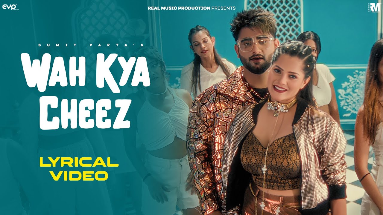 Wah Kya Cheez (Lyrical Video) – Sumit Parta & Pragati | Latest Haryanvi Song | Real Music