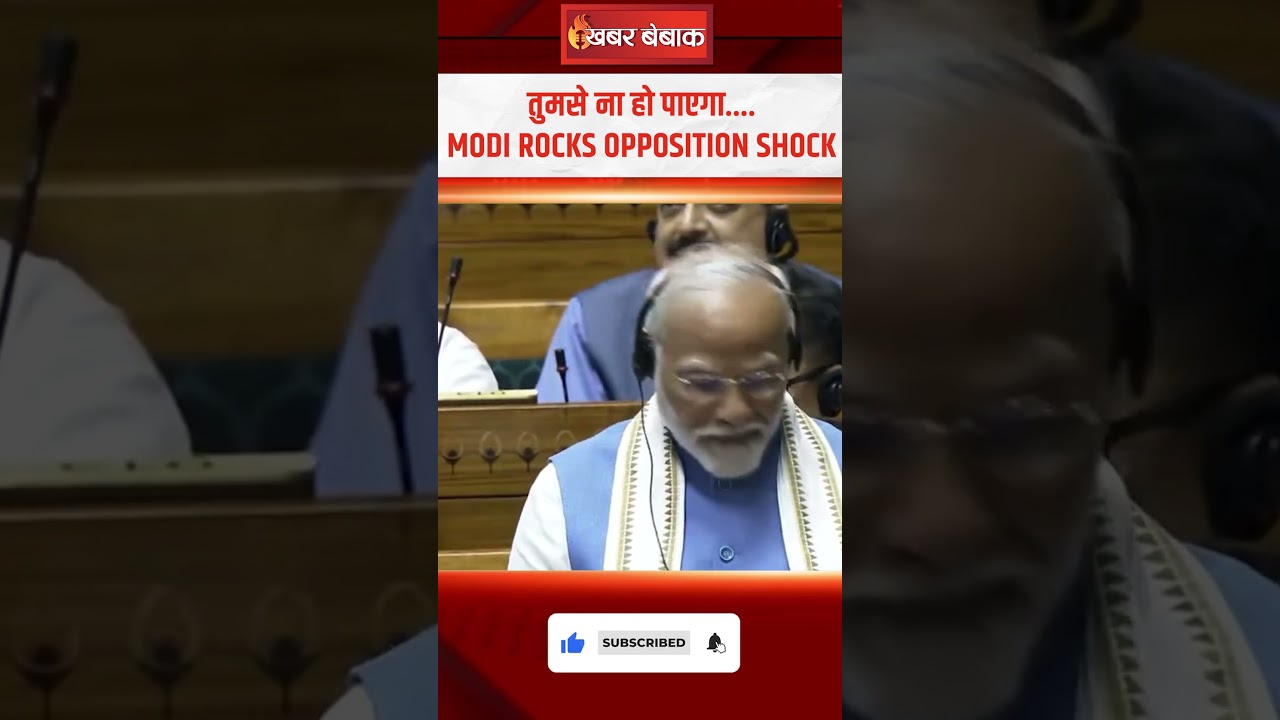 तुमसे ना हो पाएगा….Modi Rocks😎 Opposition Shock 😵‍💫 |#modispeech #sansad #viralvideo