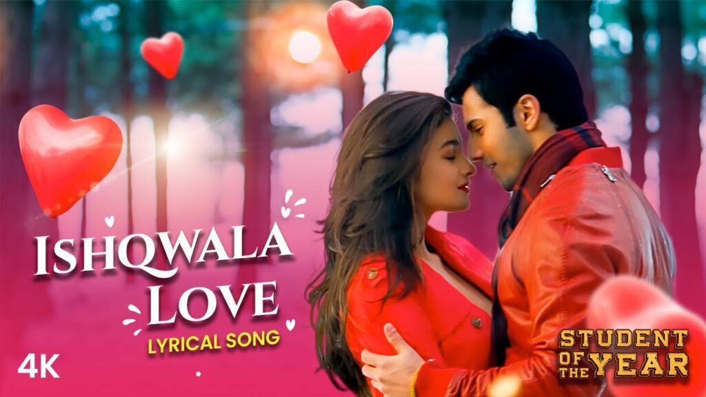 Ishq wala love lyrical song romantic songs