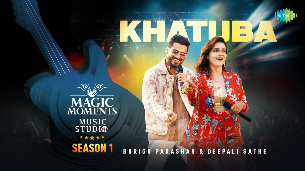 Khatuba | Bhrigu Parashar | Deepali Sathe | Magic Moments Music Studio Season 1