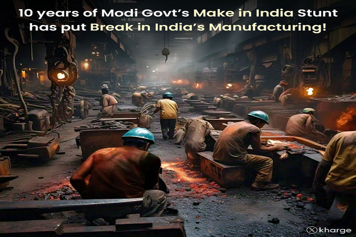 ‘मोदी सरकार के ‘मेक इन इंडिया’ स्टंट ने भारत के मैन्युफैक्चरिंग सेक्टर पर लगाया ब्रेक ! मल्लिकार्जुन खरगे ने एक्स पर शेयर किए आंकड़े
