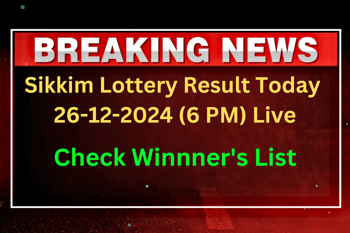 Live | Sikkim Lottery Sambad Result Today 26-12-2024 (OUT): Thursday Lucky Draw Result At 6 PM Check Full Winners List