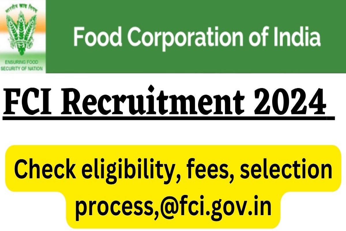 FCI Vacancy 2024: भारतीय खाद्य निगम में 33566 पदों पर निकली भर्ती, विस्तृत अधिसूचना PDF देखें