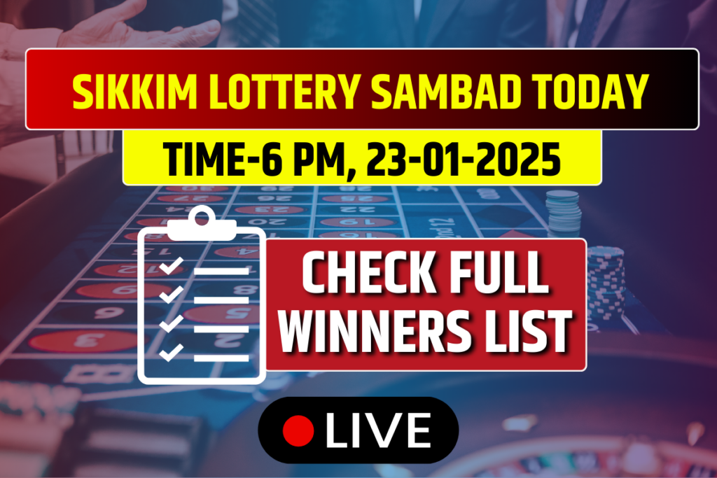 Sikkim Lottery Sambad Today Result 23-01-2025 Thursday 6 PM