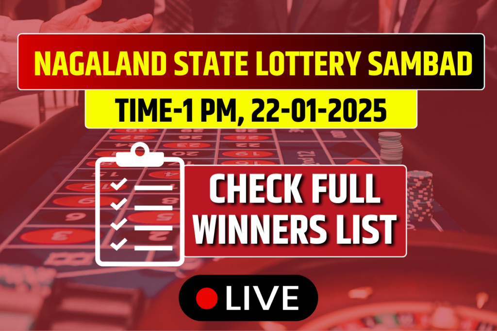 Nagaland Lottery Sambad Today Result 22-01-2025 Wednesday 1 PM