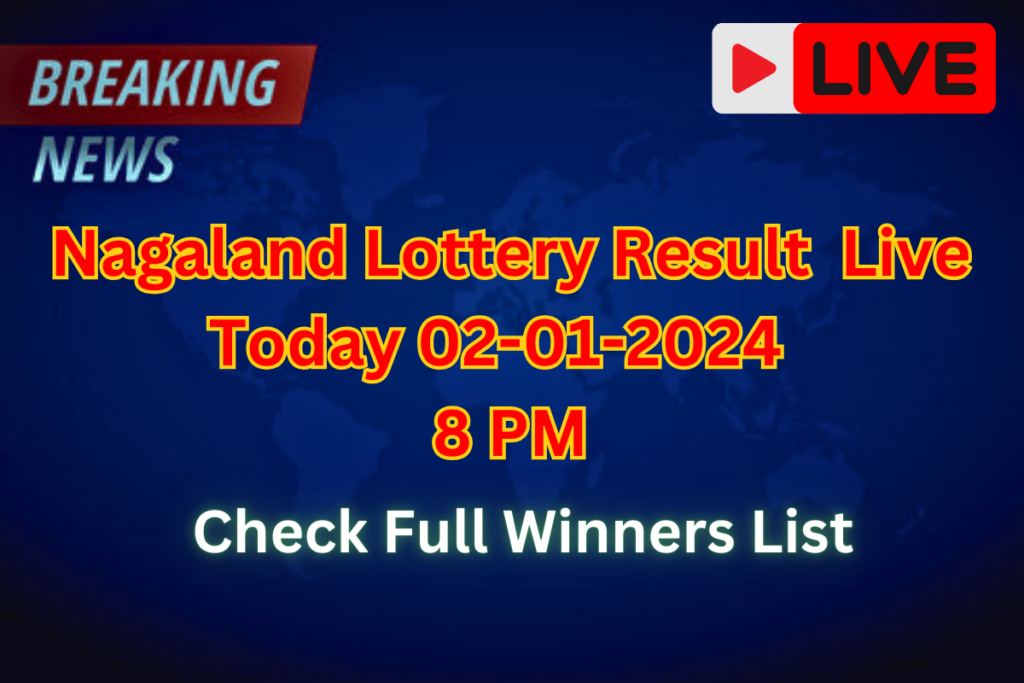 Nagaland Lottery Sambad Result Today 8 PM 02-01-2025