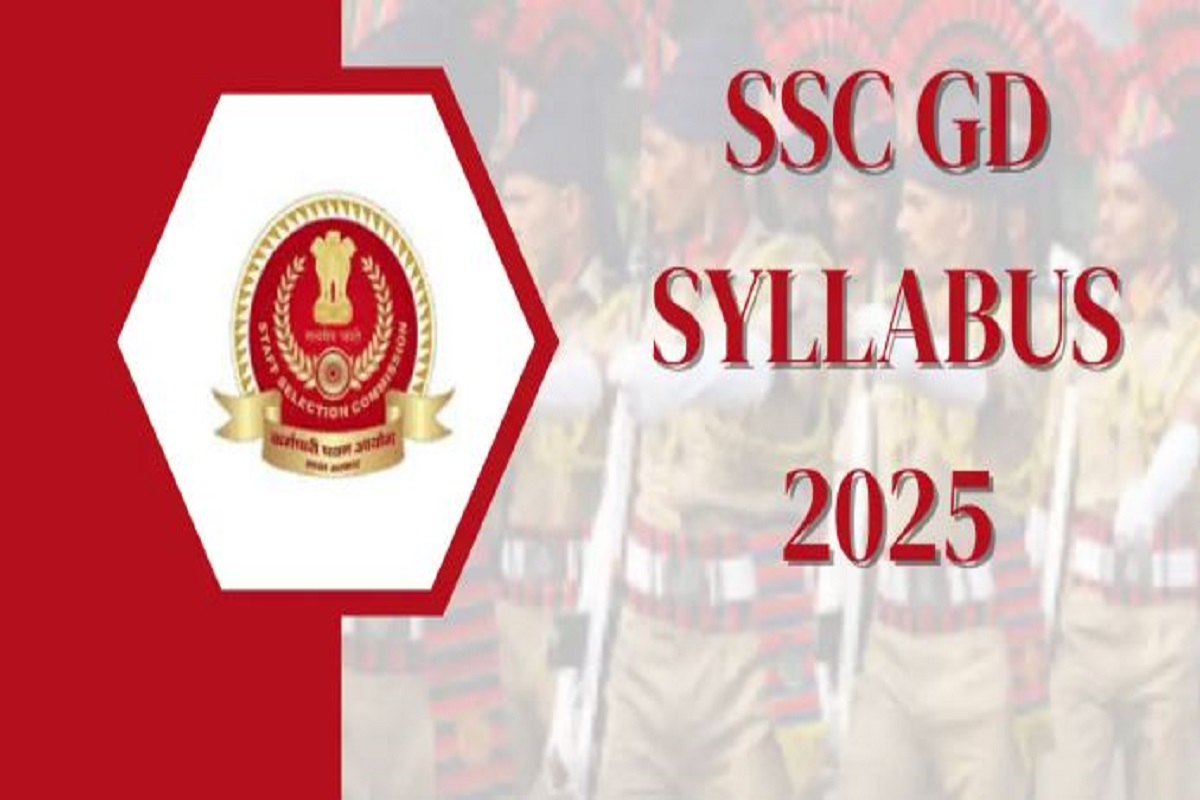 SSC GD Syllabus 2025: एसएससी जीडी पाठ्यक्रम 2025 और परीक्षा पैटर्न, विषयवार टॉपिक..यहां देखें