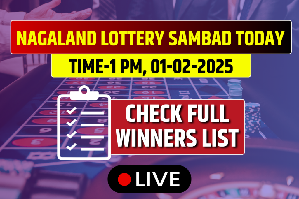 Lottery Today Result Nagaland 01-02-2025 1 PM