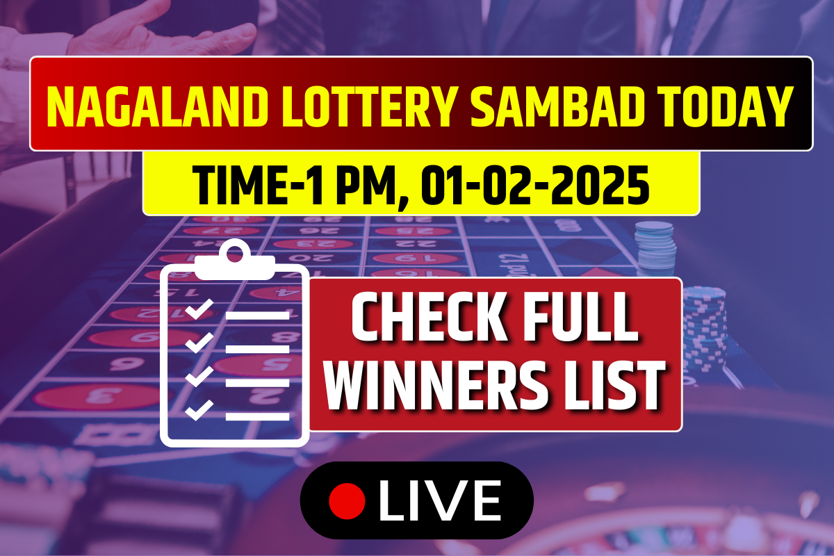 (OUT) Lottery Today Result Nagaland 01-02-2025 1 PM: Lucky Draw DECLARED Check Winners List