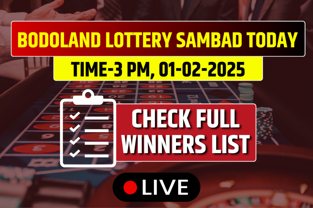 Lottery Today Result Bodoland 01-02-2025 3 PM