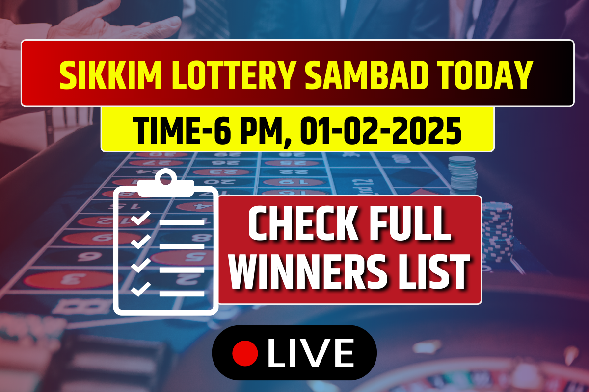 (OUT) Lottery Today Result Sikkim 01-02-2025 6 PM: Lucky Draw DECLARED Check Winners List