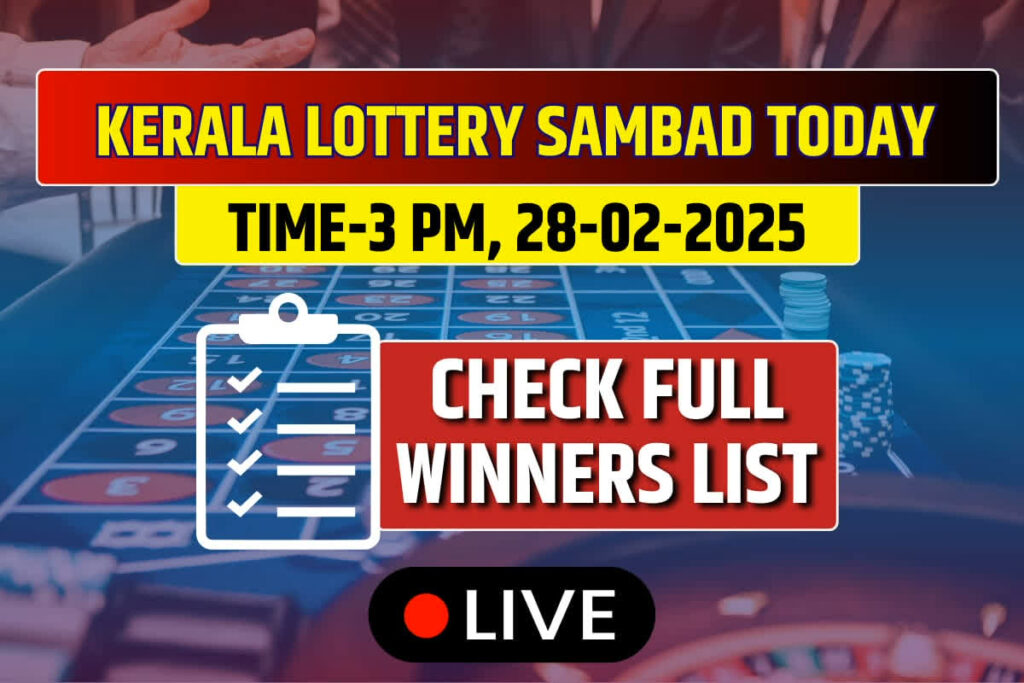 Kerala Lottery Sambad Today Result 3 PM Karunya Plus KN-562 Friday 28-02-2025 DECLARED: 1st Prize Ticket No. (OUT) Check Full List | Photo Credit: IBC24