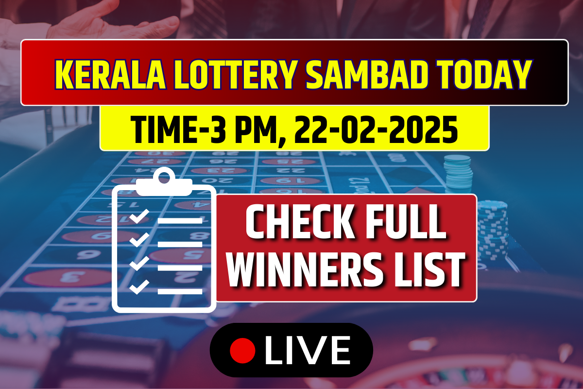 Kerala Lottery Sambad Today Result 3 PM KARUNYA(KR-694) 22-02-2025 DECLARED: 1st Prize Ticket No. (OUT) Check Full List
