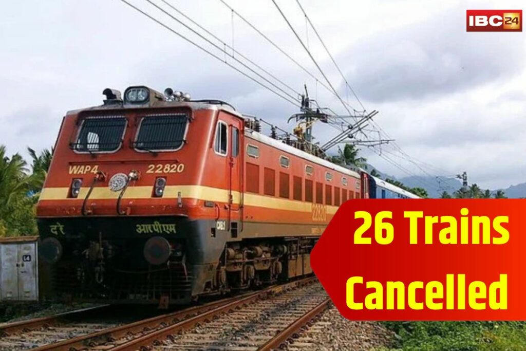 26 Trains Cancelled News | Image source | IBC24