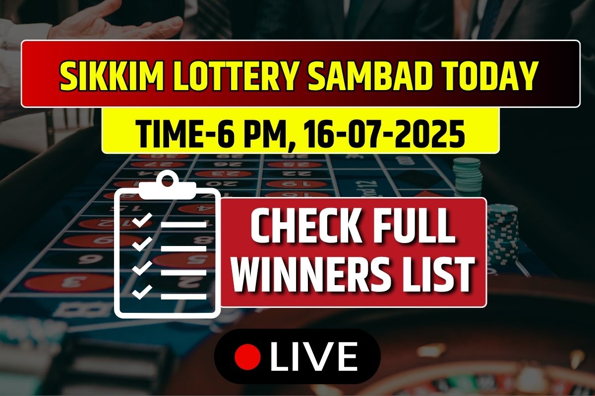 (OUT) Lottery Sambad Result Today 6 PM 16-07-2025: Sikkim State Lotteries Check Full Winners List