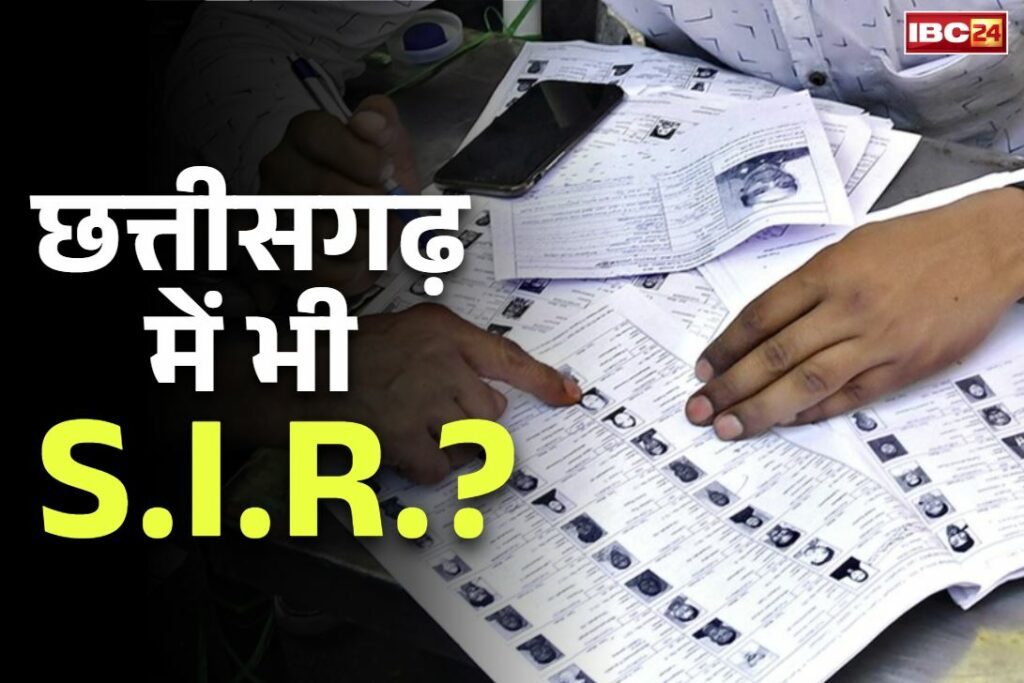 Special Intensive Revision in Chhattisgarh