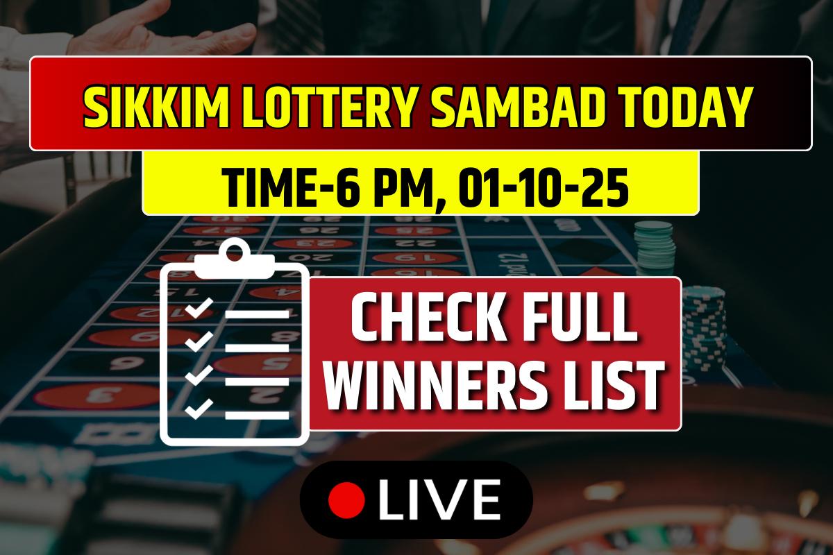 Sikkim State Lottery Sambad Result Today 01-10-2025: Wednesday 6 PM Lucky Draw DECLARED Check Winners List!