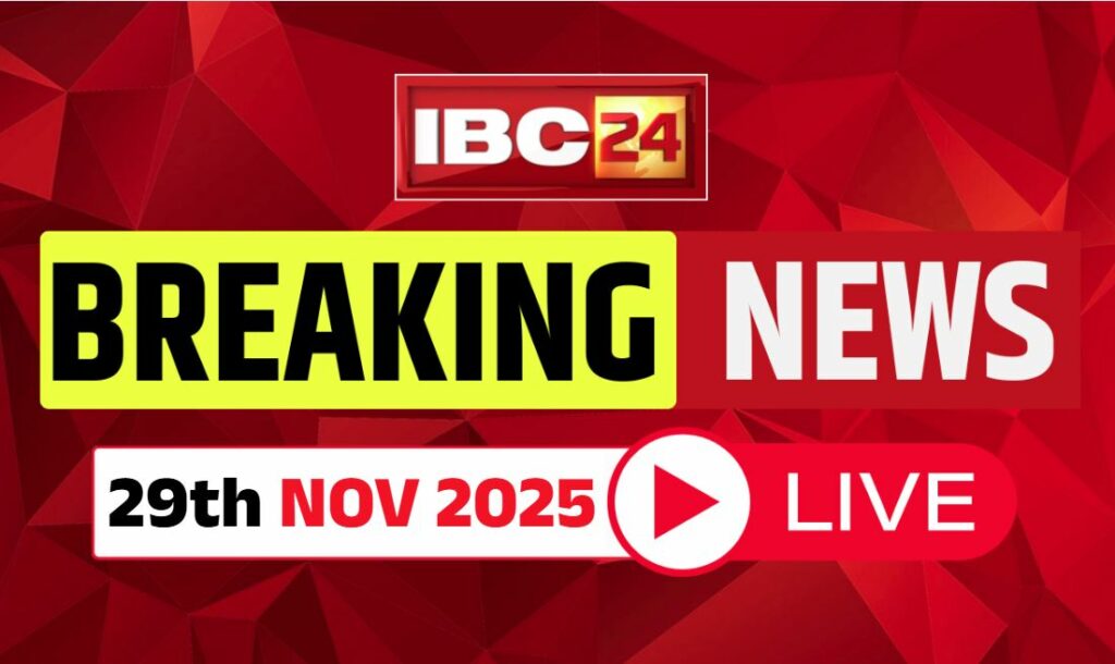 Today Live Breaking News and Updates 29th Nov 2025