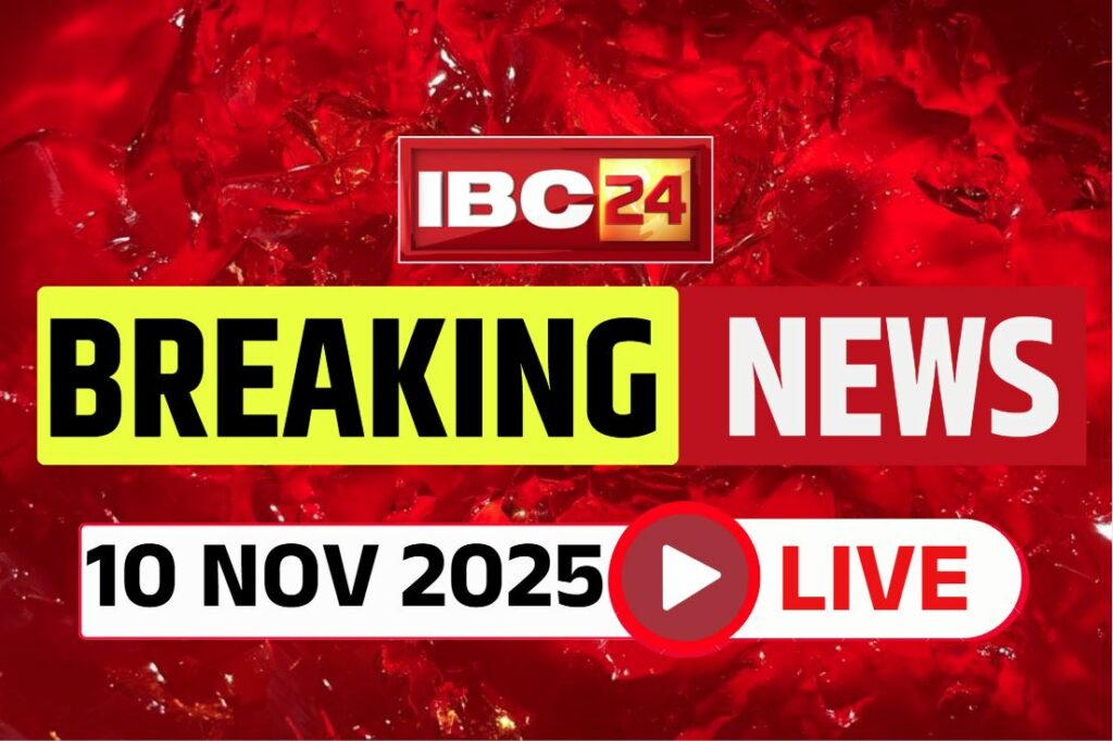 Today Live Breaking News and Updates 10th November 2025