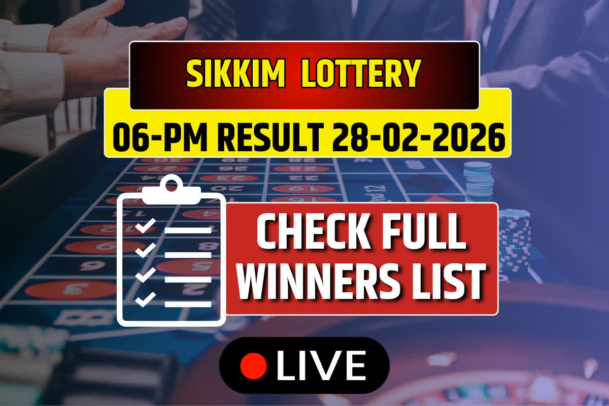(OUT) Sikkim 6 PM Lottery Sambad Result 28 -02-2026 OUT Today :Sikkim Lottery Result: Is Ticket 8XXXXXXX Yours? Someone Just Became a Crorepati Overnights