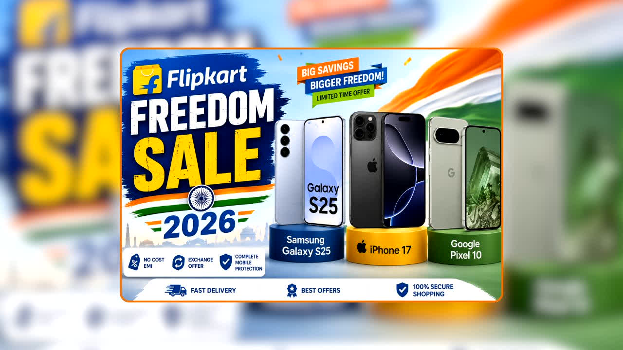 Flipkart Freedom Sale 2026: 1 नहीं, हजारों रुपये की होगी बचत! Flipkart Freedom Sale में स्मार्टफोन्स पर बंपर ऑफर्स की बरसात! कहीं आप न चूक जाएं