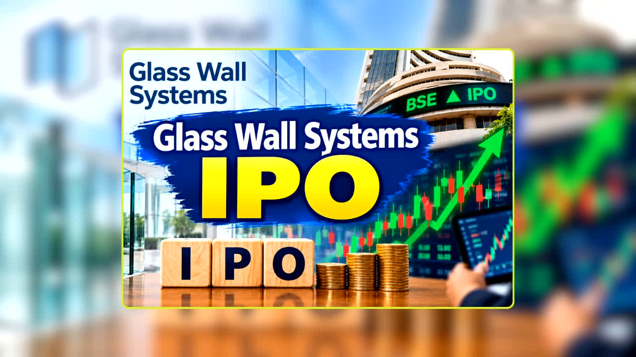 Glass Wall Systems IPO: इस IPO पर टूटा निवेशकों का हुजूम! 8 गुना से ज्यादा सब्सक्रिप्शन… अब लिस्टिंग के बाद जेब में कितना आएगा मुनाफा?
